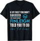 Finleigh Name - Try What Finleigh Told You To Do T-Shirt - T-Shirt | Black