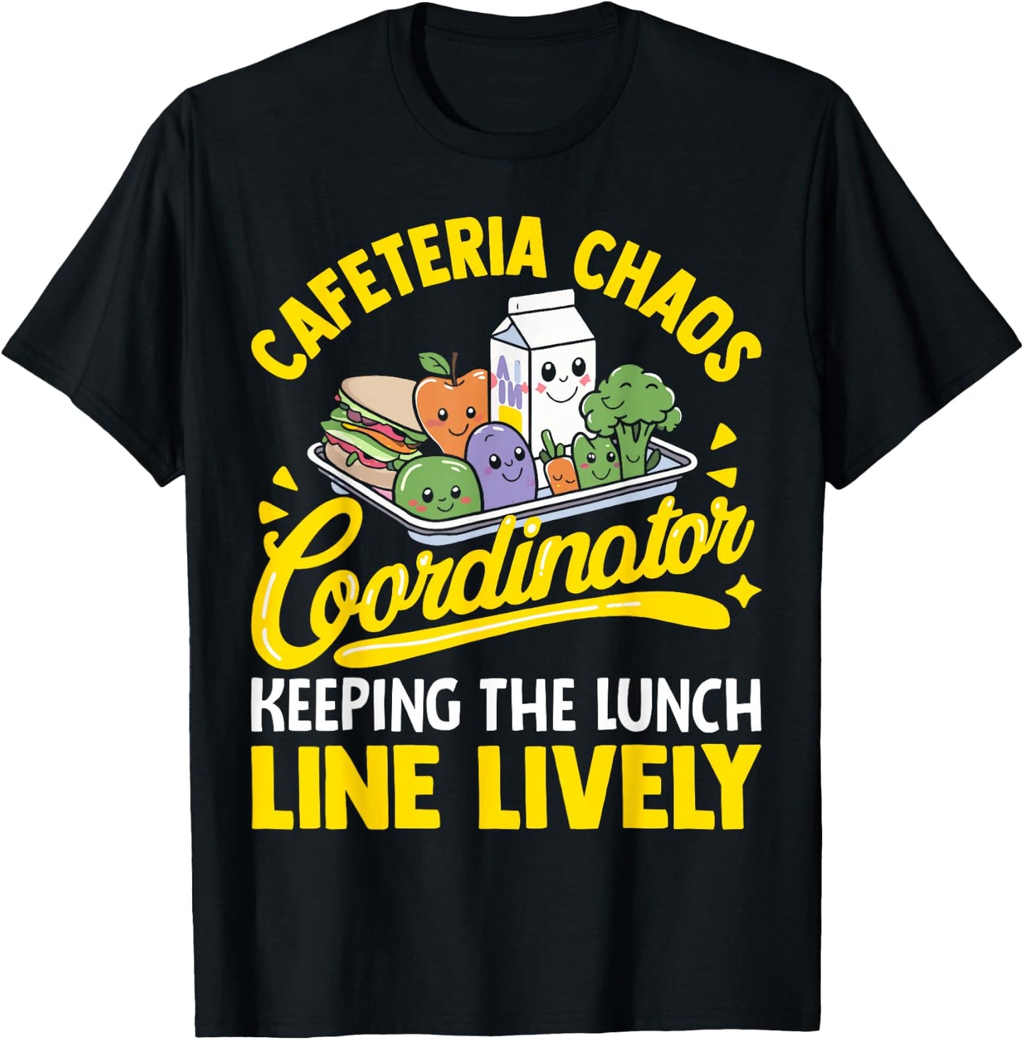 School Cafeteria Staff Chaos Coordinator Lunch Lady Funny T-Shirt - T-Shirt | Black