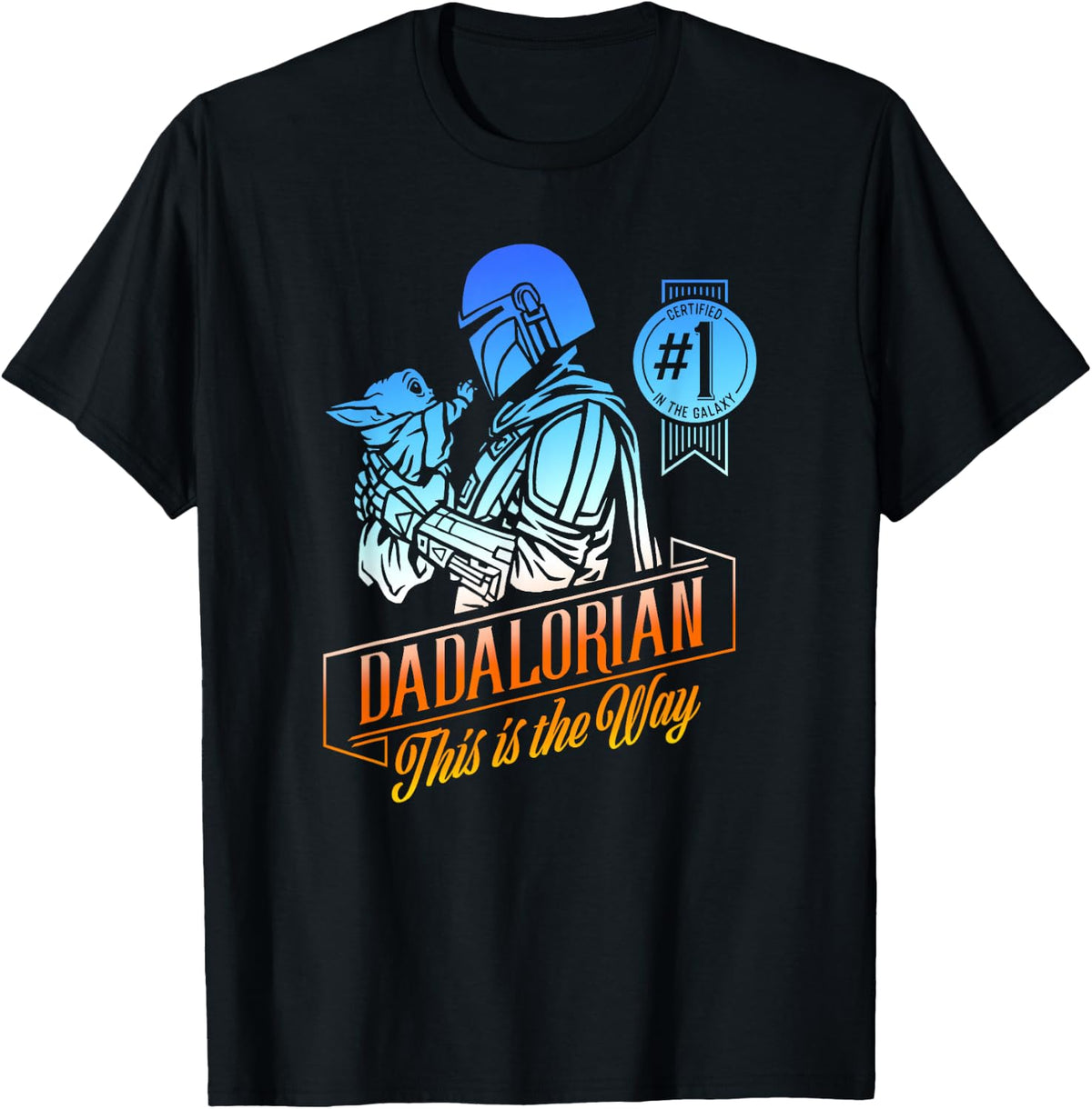 Star Wars The Mandalorian Father's Day #1 In The Galaxy T-Shirt - T-Shirt | Black