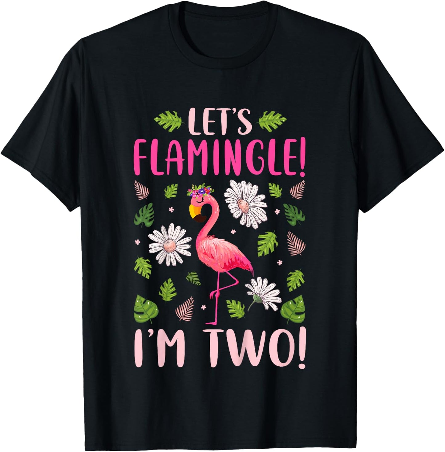 Kids Let's Flamingle I'm Two 2 Years Old 2nd Birthday Flamingo T-Shirt - T-Shirt | Black