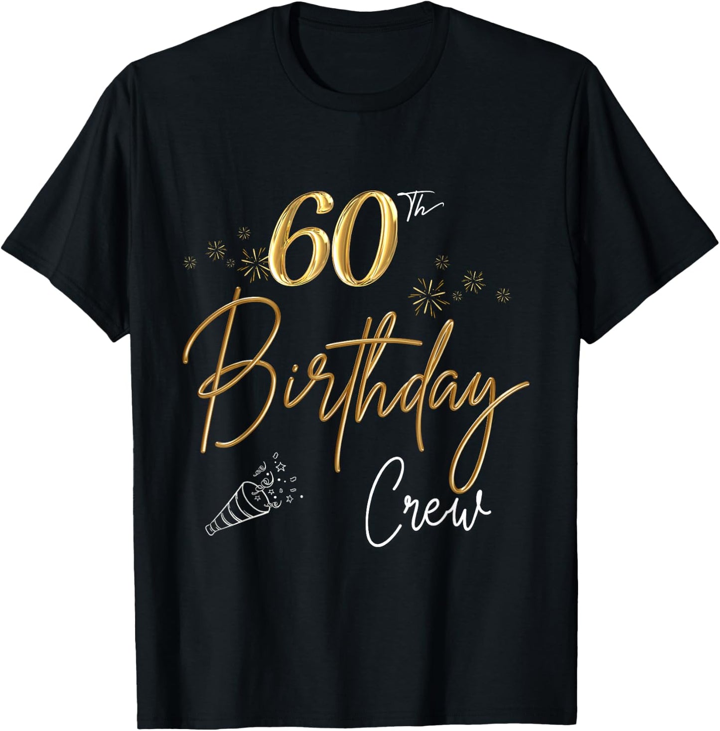 60th Birthday Crew 60th Bday Party Squad Friends Crown Funny T-Shirt - T-Shirt | Black