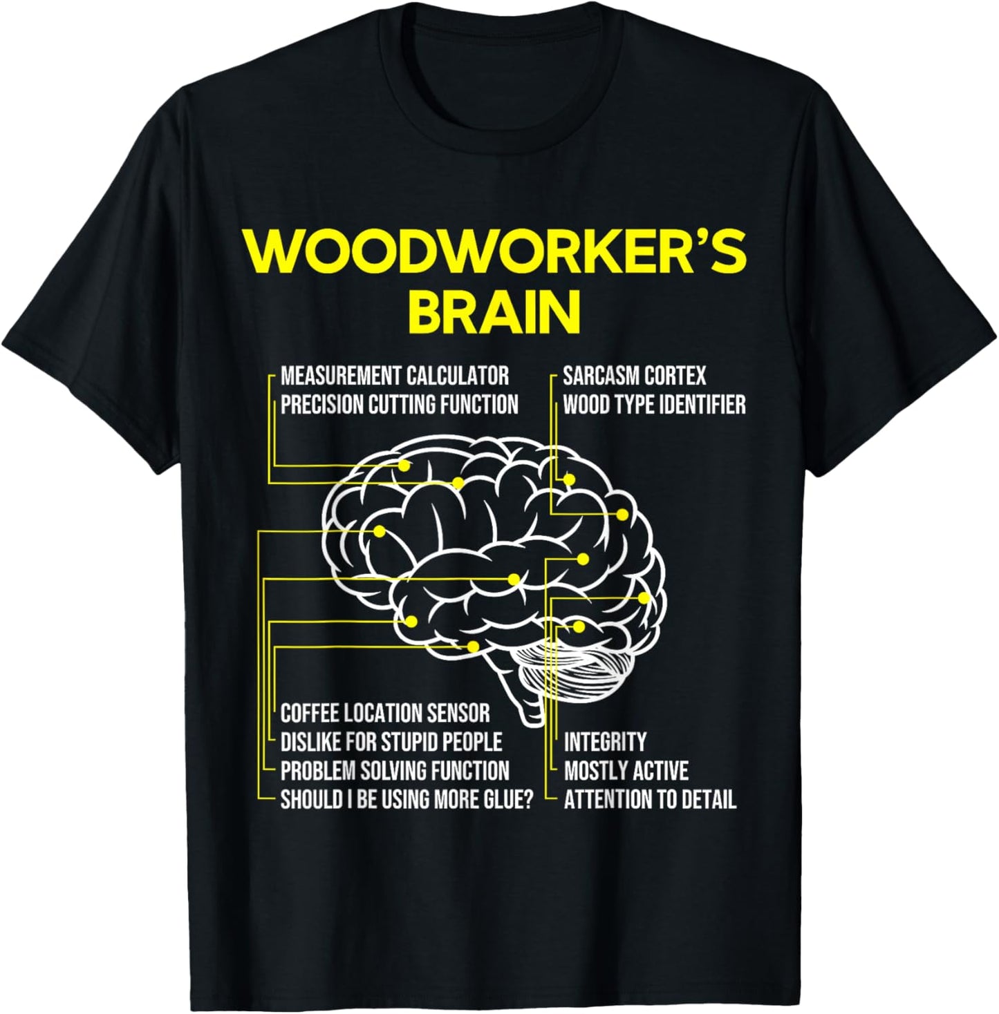 Woodworker's Brain Funny Woodworking Carpenter T-Shirt - T-Shirt | Black