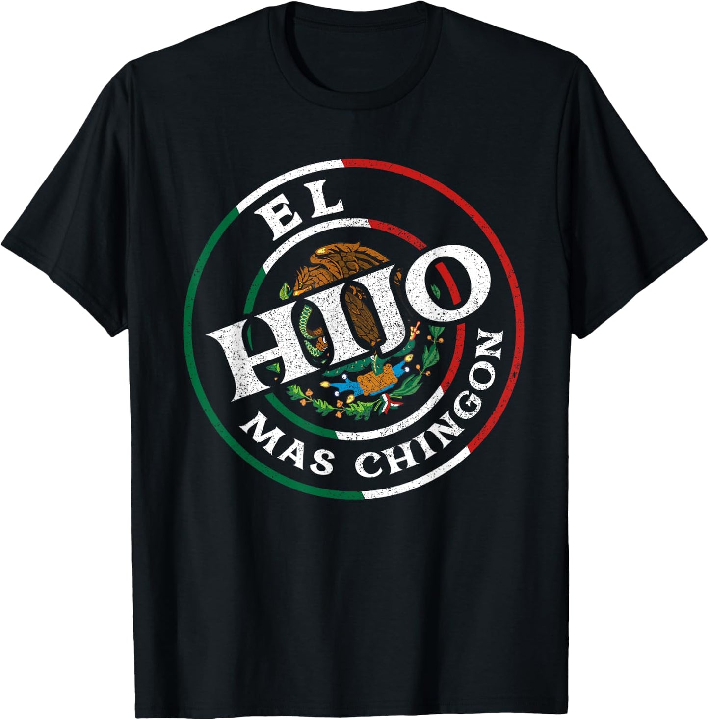 El Hijo Mas Chingon Best Son Ever Mexican Dad And Husband T-Shirt - T-Shirt | Black
