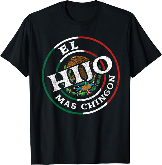 El Hijo Mas Chingon Best Son Ever Mexican Dad And Husband T-Shirt - T-Shirt | Black