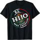 El Hijo Mas Chingon Best Son Ever Mexican Dad And Husband T-Shirt - T-Shirt | Black