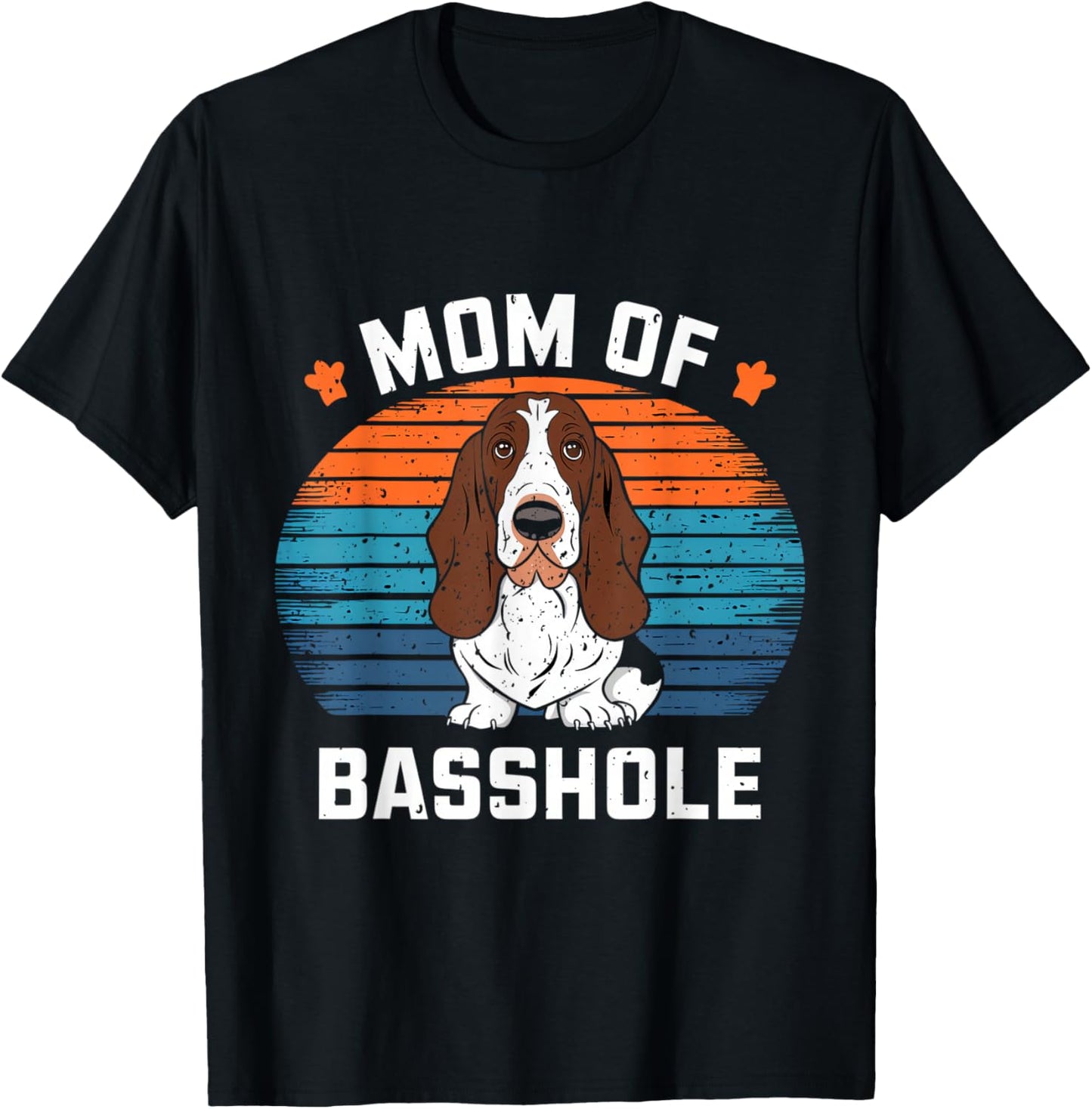 Mom Of A Basshole T-Shirt - T-Shirt | Black