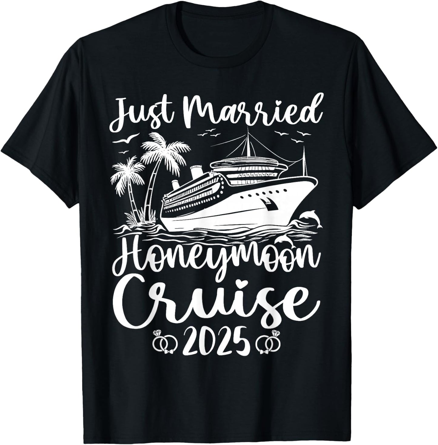 Just Married 2025 Wedding Ring Matching Honeymoon Cruise T-Shirt - T-Shirt | Black