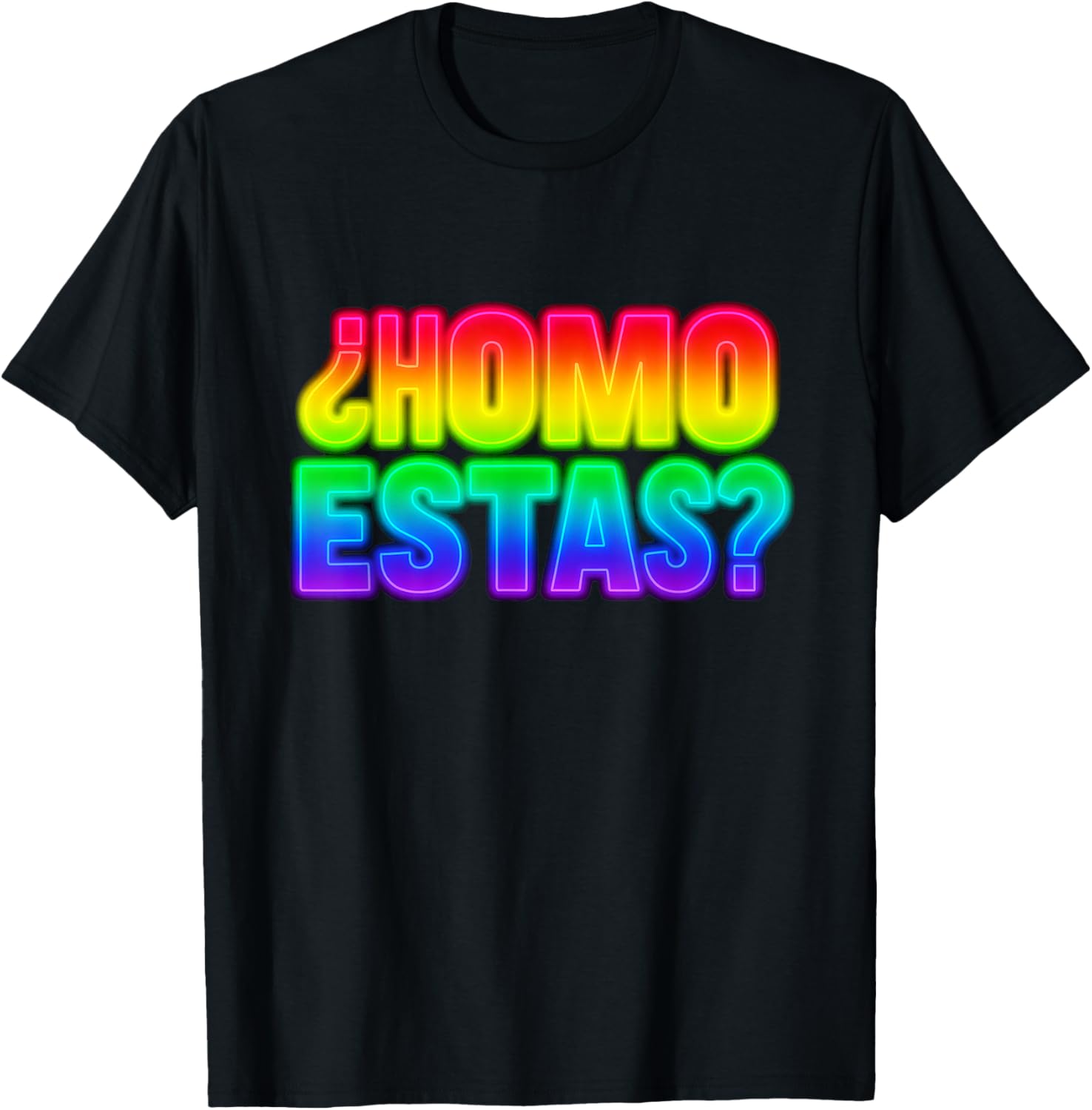 ¿Homo Estas? Funny Gay Rainbow Witty Mexican Humor CSD Pride T-Shirt - T-Shirt | Black