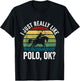 Retro Polo Rider I Just Really Like Polo OK Horse Riding T-Shirt - T-Shirt | Black