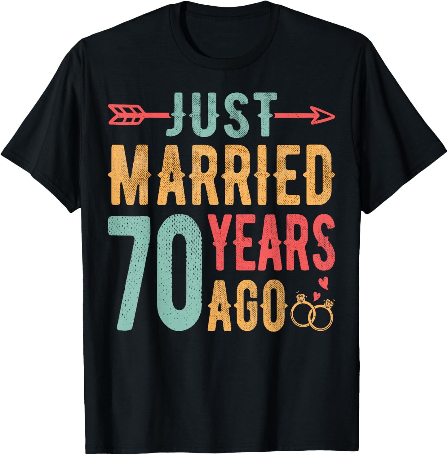 Just Married 70 Years Ago - 70th Wedding Anniversary Couple T-Shirt - T-Shirt | Black