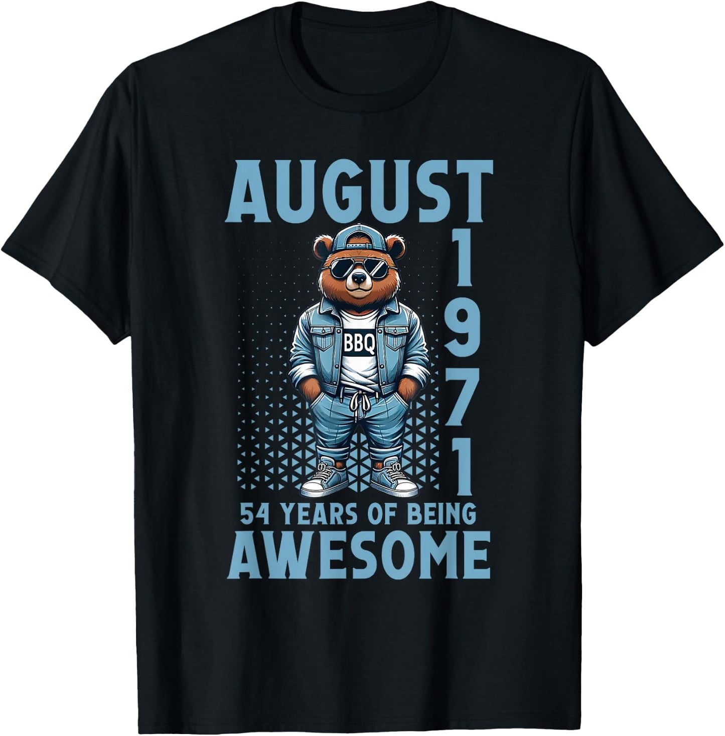 August 54th Birthday 54 Years Of Being Awesome Since 1971 T-Shirt - T-Shirt | Black