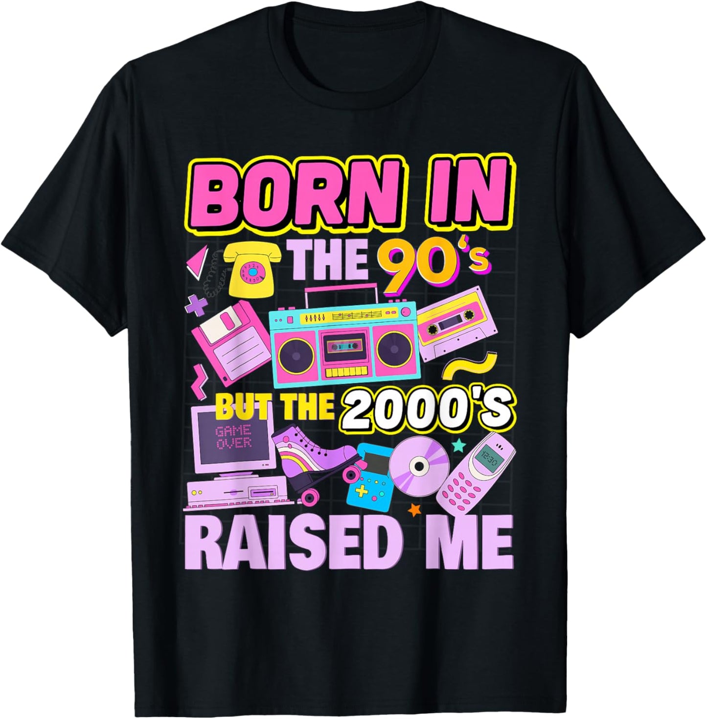 Born in The 90's But The 2000's Raised Me Vintage Retro 90s T-Shirt - T-Shirt | Black
