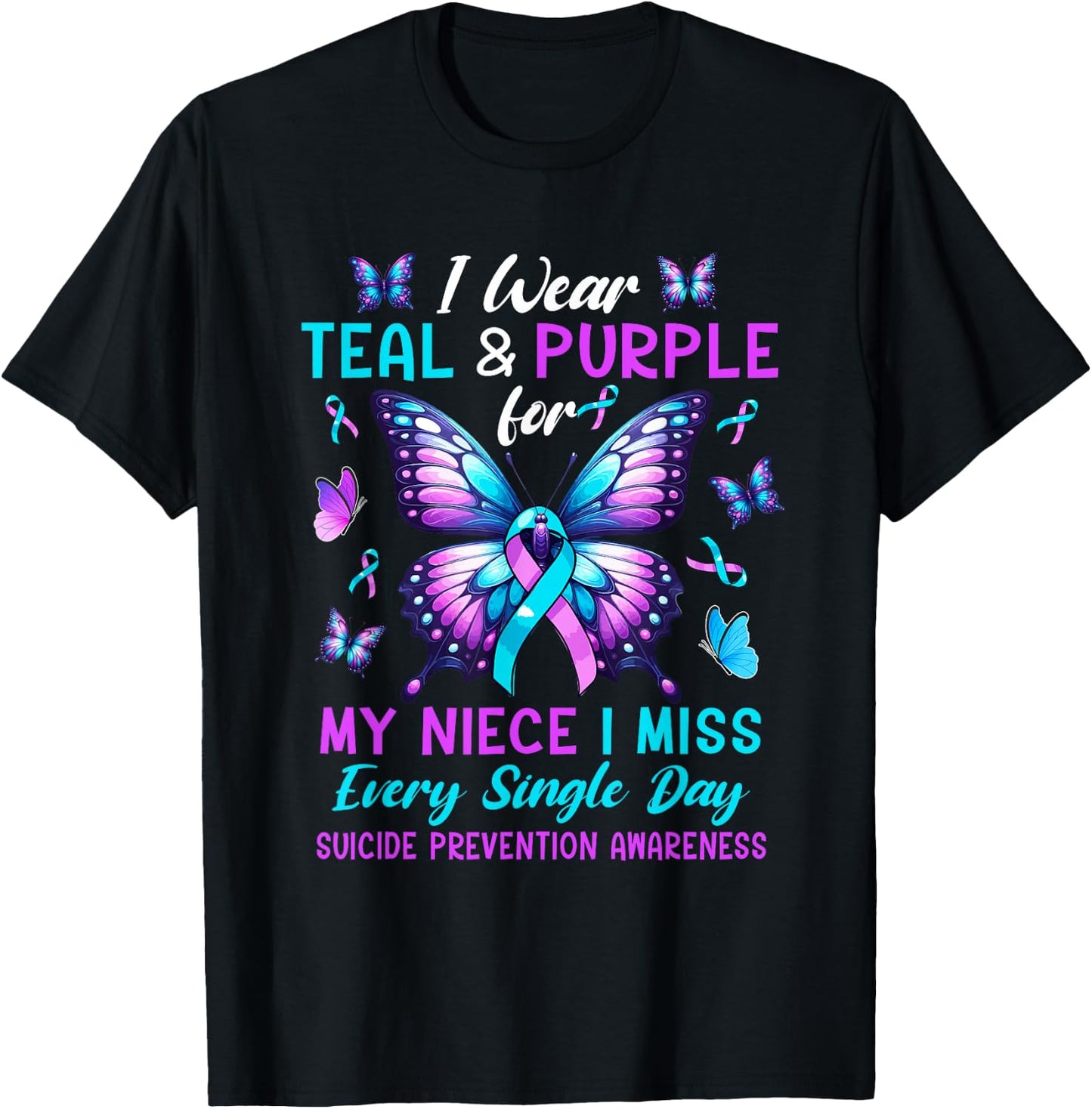 Wear Teal & Purple For Niece Suicide Prevention Awareness T-Shirt - T-Shirt | Black