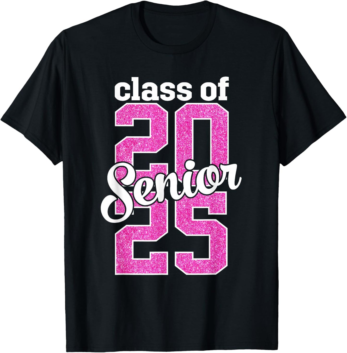 Class of 2025 Senior 25 senior graduation girls women pink T-Shirt - T-Shirt | Black