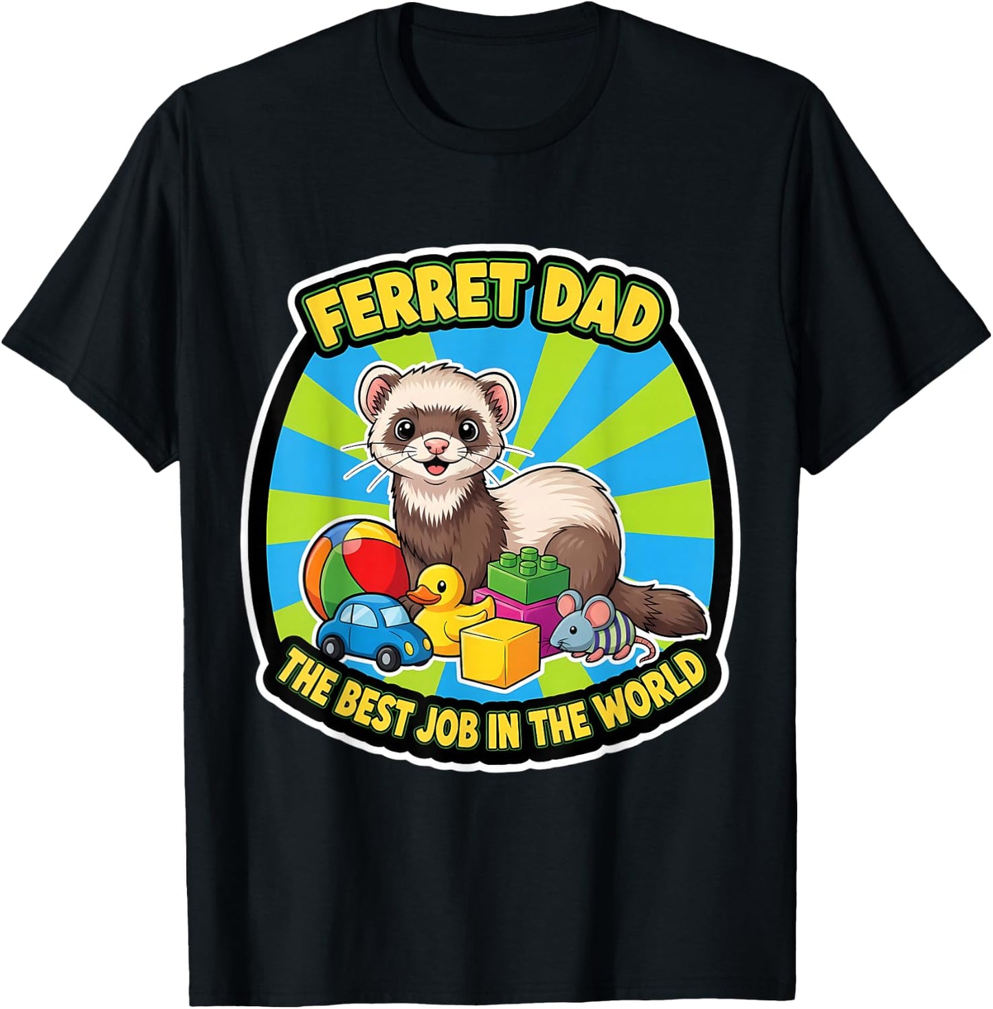 Funny Ferret Dad Best Job in The World Father's Day Parent T-Shirt - T-Shirt | Black