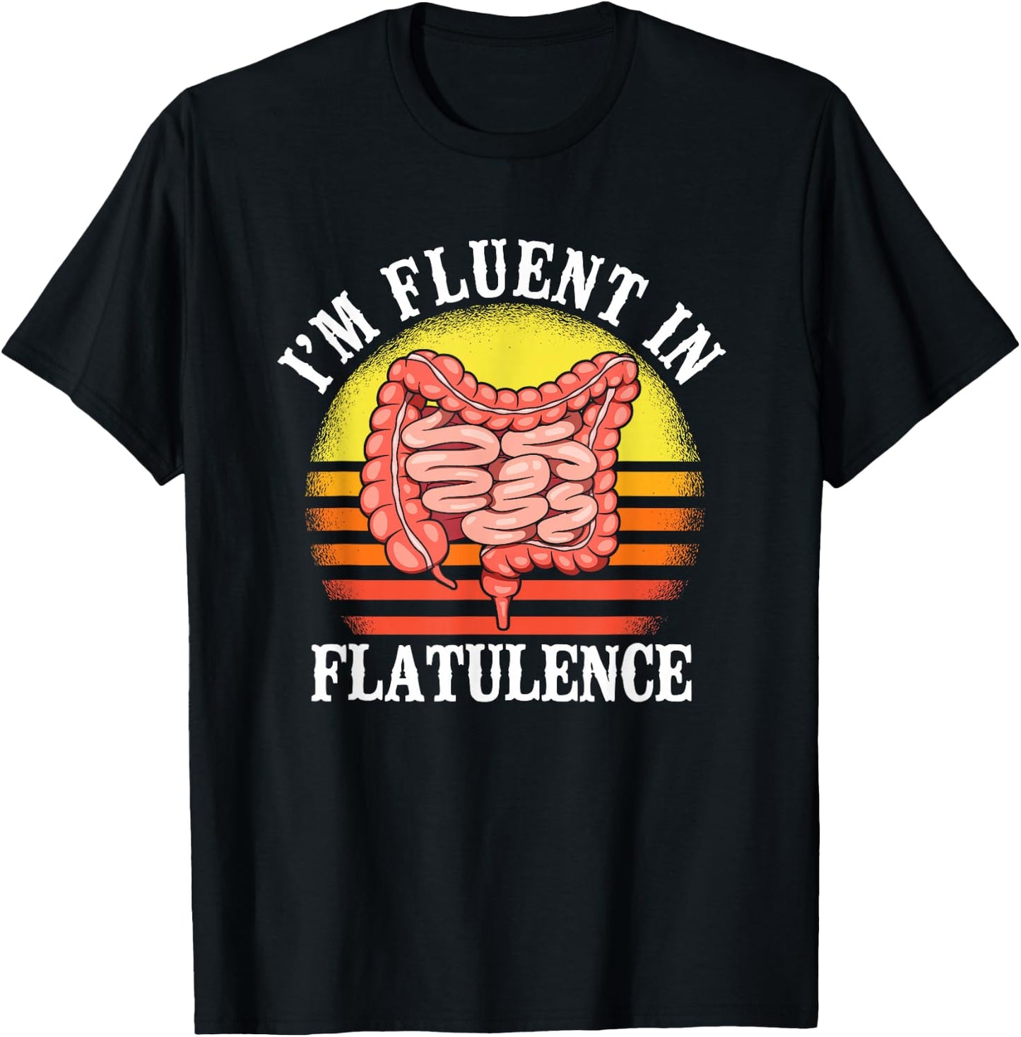 I'm Fluent In Flatulence Endoscopy Nurse Gastroenterologist T-Shirt - T-Shirt | Black