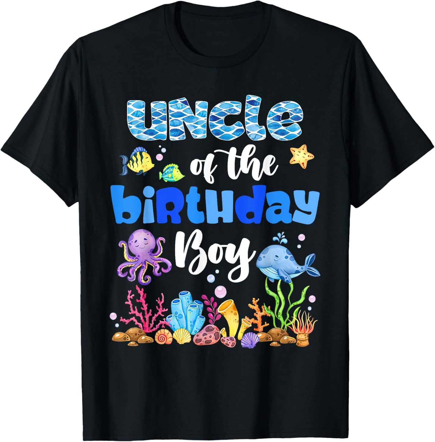 Uncle Of The Birthday Boy Sea Fish Ocean Animals Aquarium T-Shirt - T-Shirt | Black
