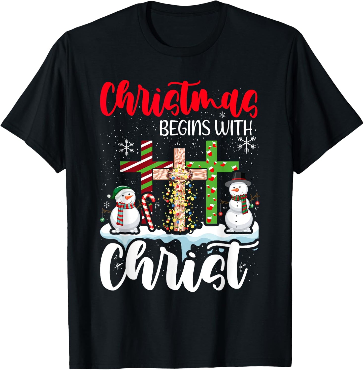 Christmas Begins With Christ Snowman Christian Cross Xmas T-Shirt - T-Shirt | Black