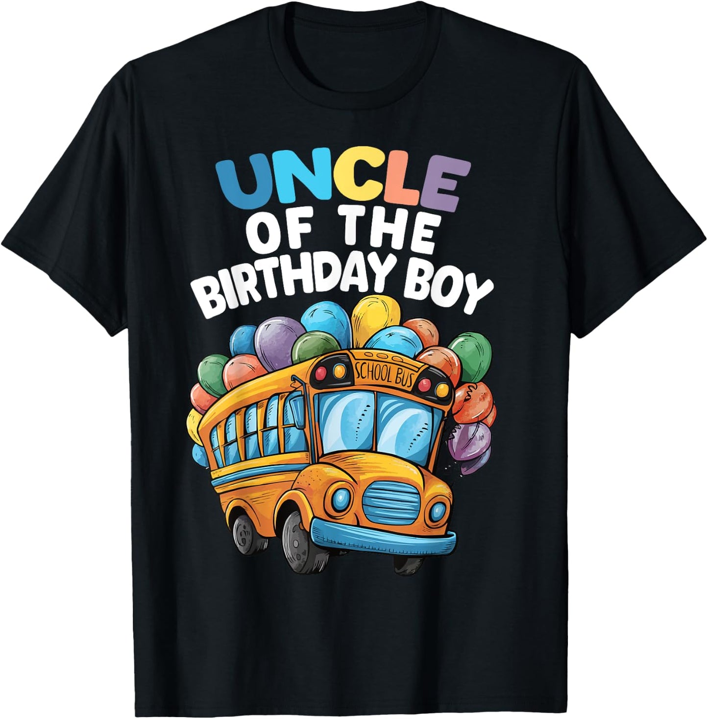 Funny Uncle Of The Birthday Boy School Bus Birthday Party T-Shirt - T-Shirt | Black