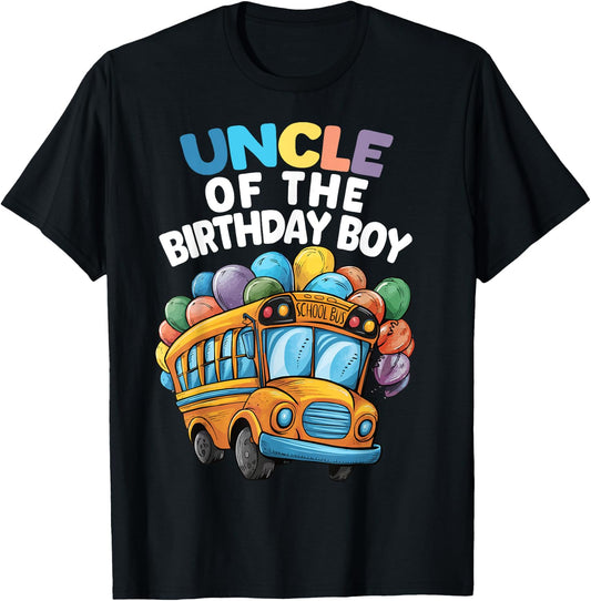 Funny Uncle Of The Birthday Boy School Bus Birthday Party T-Shirt - T-Shirt | Black