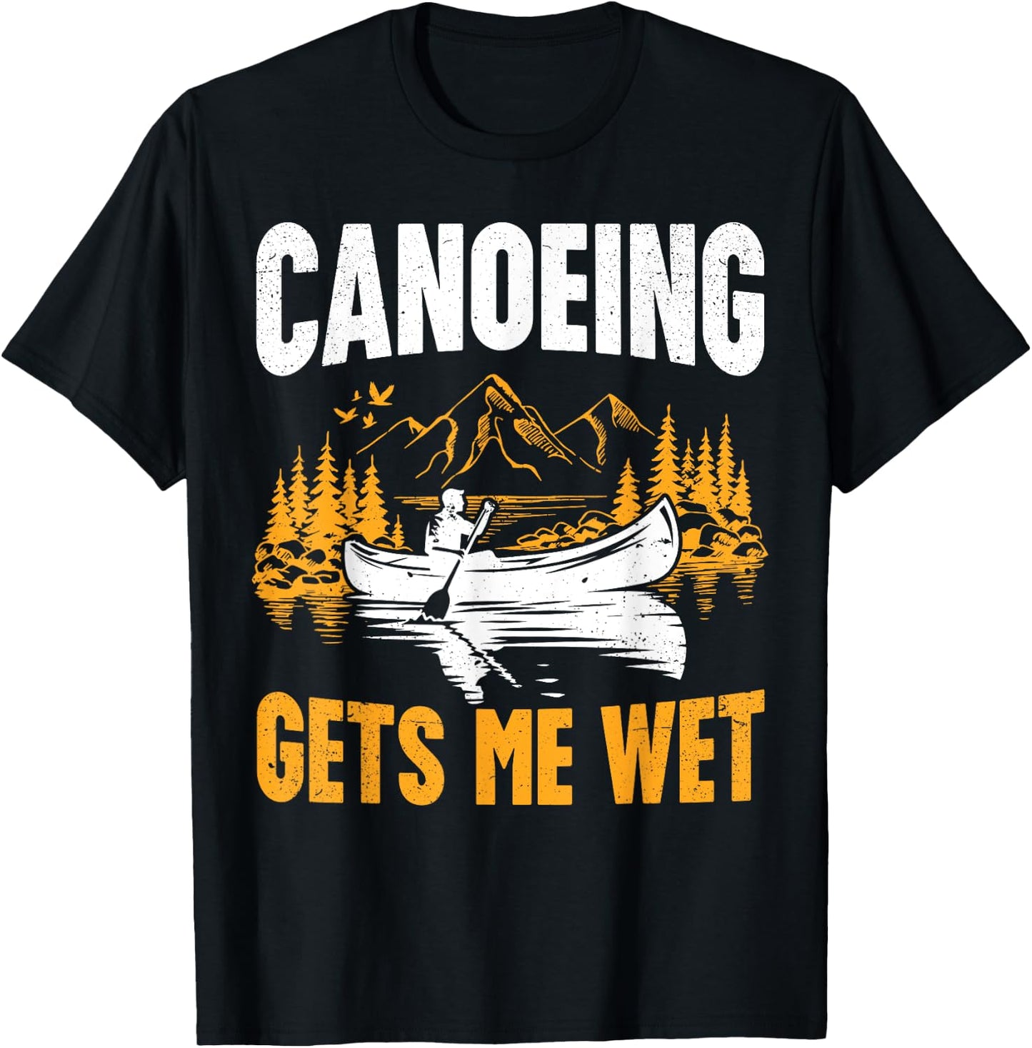 Canoeing Gets me Wet Retro Women Canoe Boat T-Shirt - T-Shirt | Black