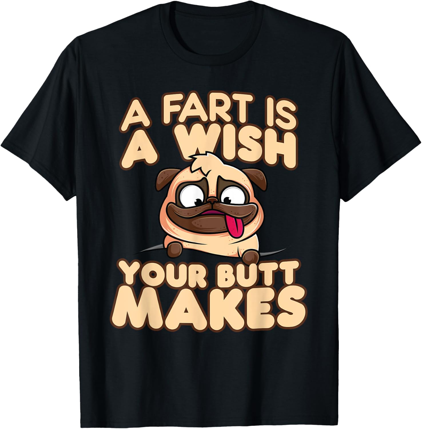A Fart is a Wish Your Butt Makes T-Shirt - T-Shirt | Black