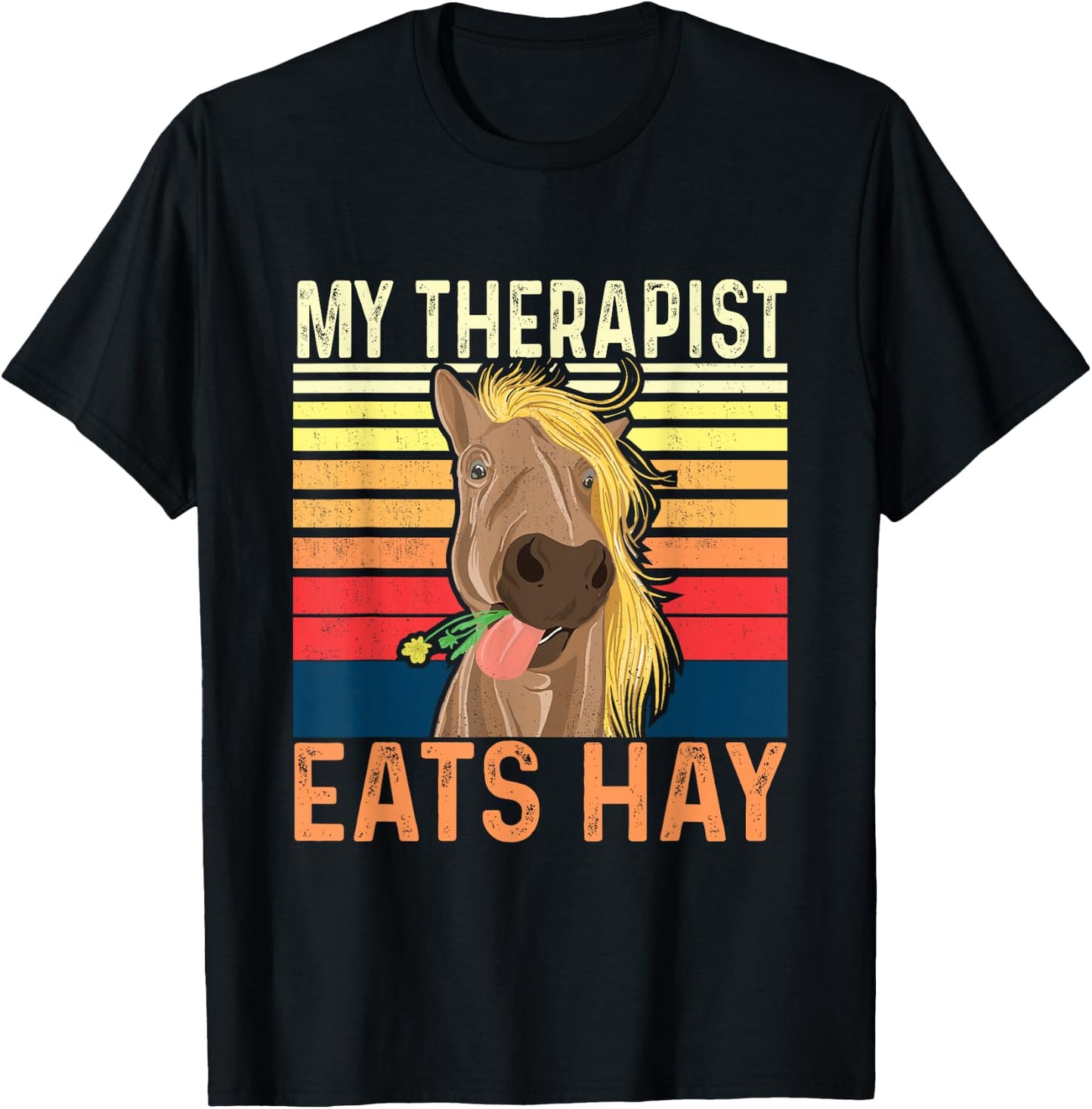 My Therapist Eats Hay - Horse Lover Equestrian Horse Rider T-Shirt - T-Shirt | Black