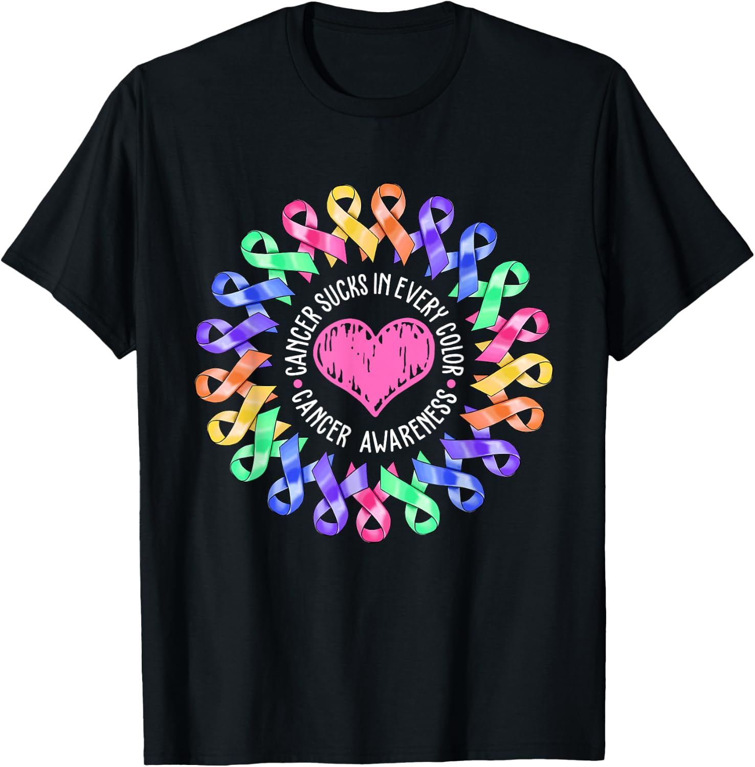Cancer Sucks In Every Color Fighter Breast Cancer Awareness T-Shirt - T-Shirt | Black