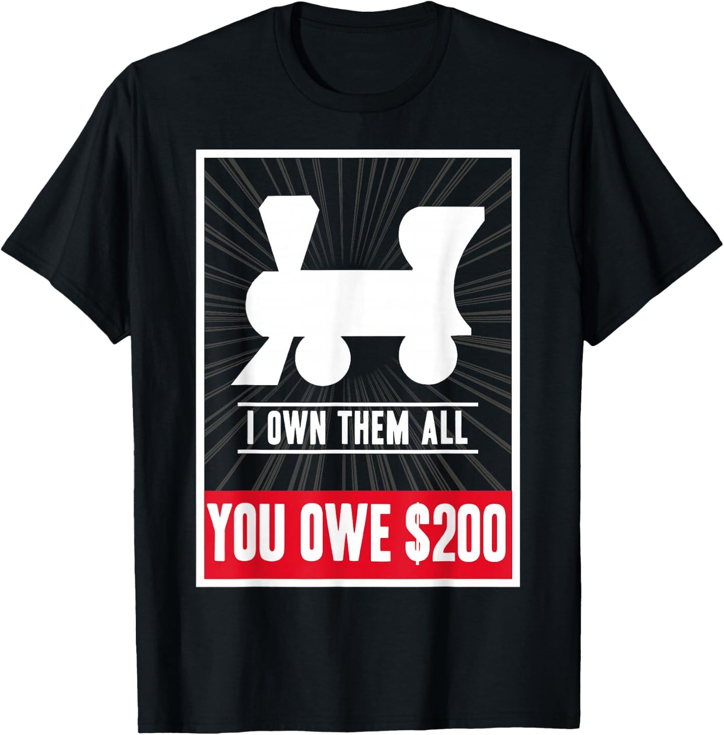 Monopoly Railroads I Own Them All You Owe $200 Logo T-Shirt - T-Shirt | Black