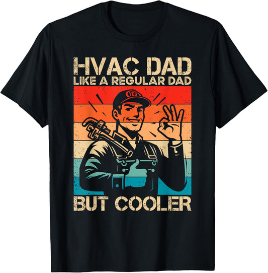 HVAC Dad HVAC Technician Mechanic Repairman T-Shirt - T-Shirt | Black