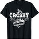 It's A CROSBY Thing You Wouldn't Understand Family Name T-Shirt - T-Shirt | Black
