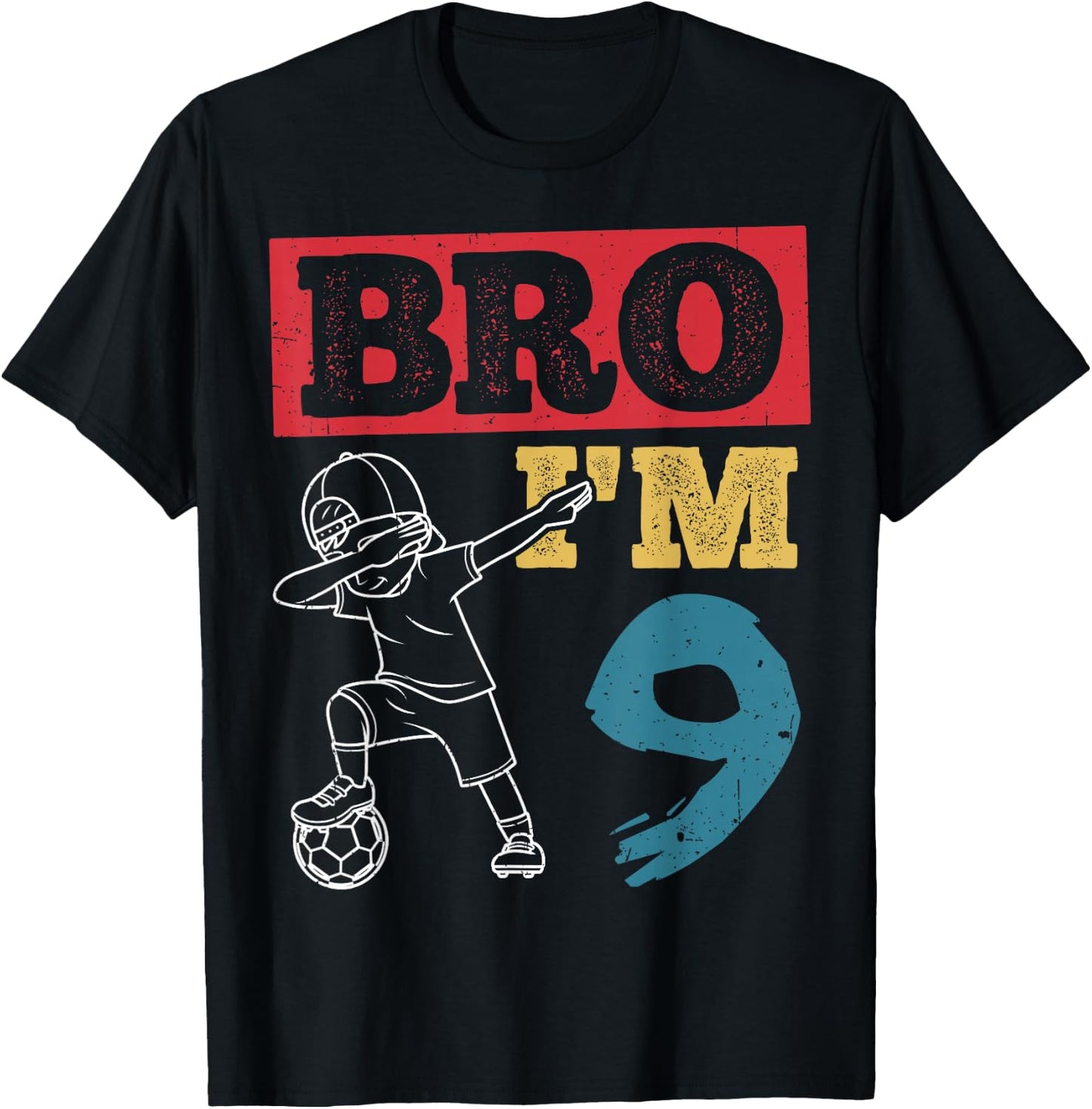 BRO I'M 9th Birthday Celebration Party Family Soccer Player T-Shirt - T-Shirt | Black