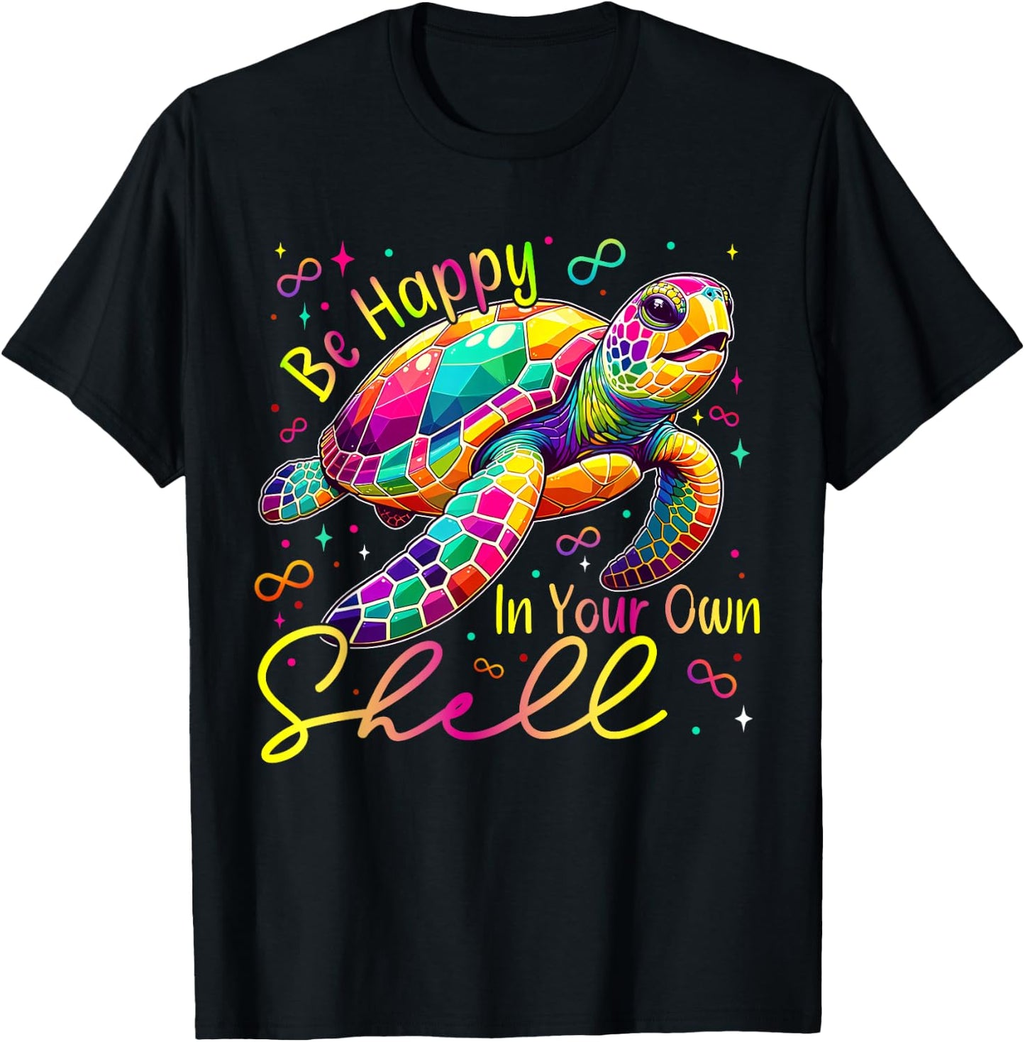 Turtle Be Happy In Your Own Shell ADHD Neurodiversity Autism T-Shirt - T-Shirt | Black