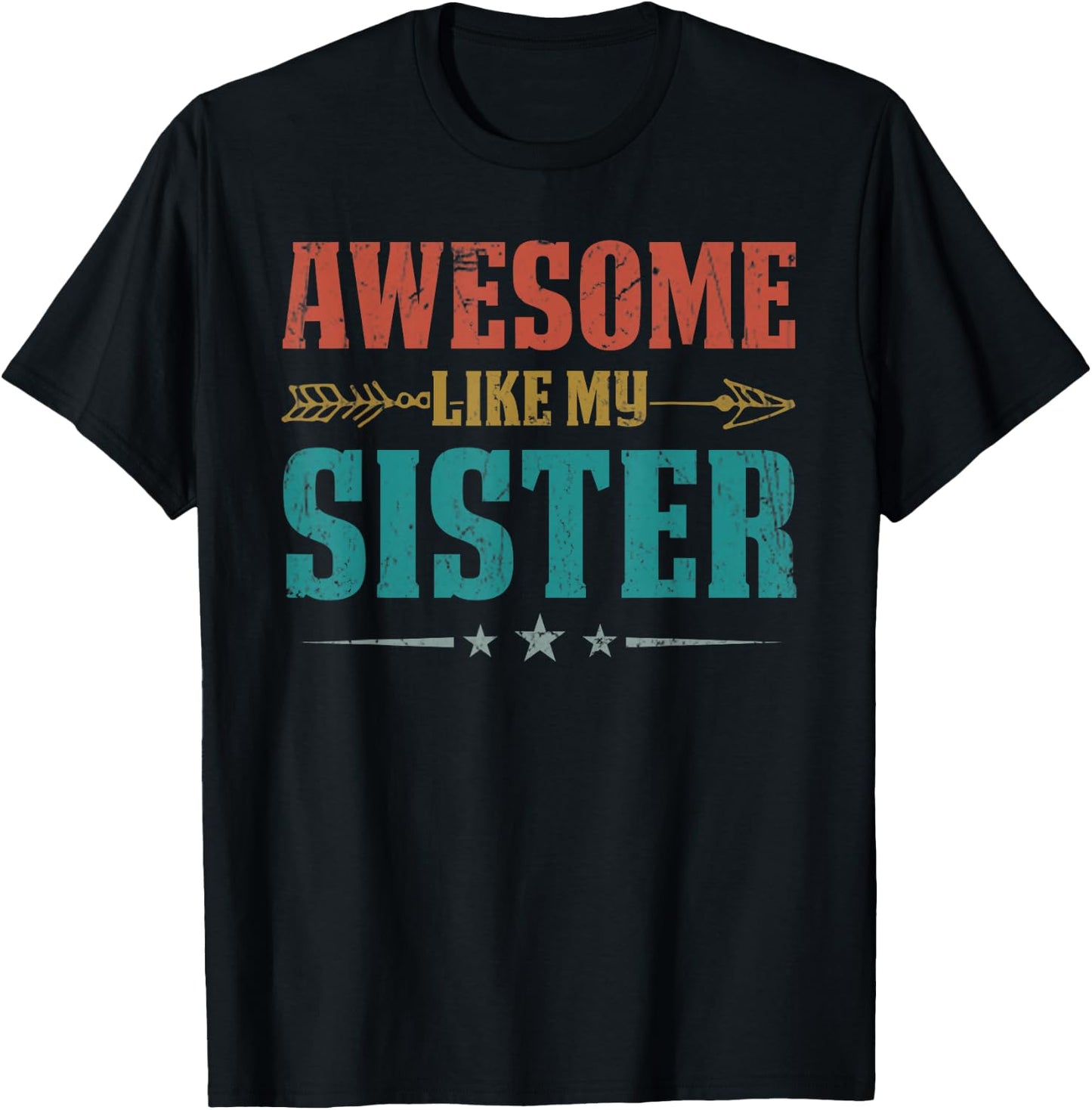 Awesome Like My Sister For Kids Funny Vintage Mother's Day T-Shirt - T-Shirt | Black