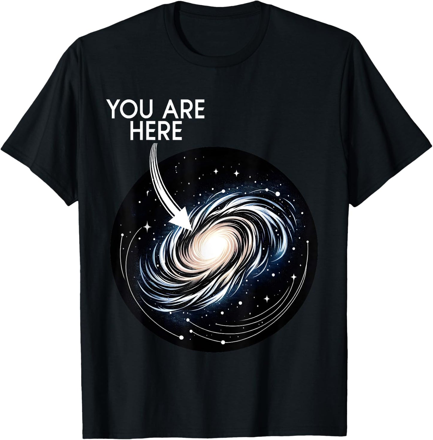 You Are Here Milky Way Funny Galaxy Astronomy Men Women Kids T-Shirt - T-Shirt | Black