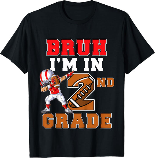 Bruh I'm In 2nd Grade Football Back to School Second Grade T-Shirt - T-Shirt | Black