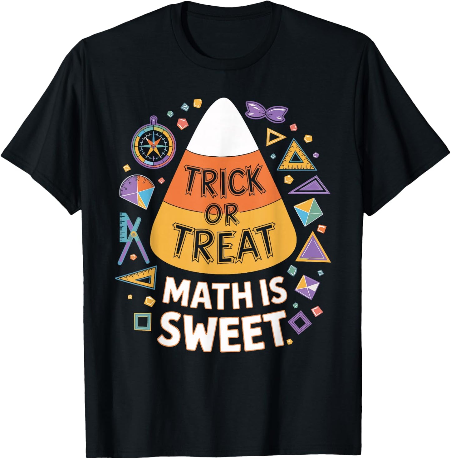 Trick Or Treat Math Is Sweet Fun Halloween Math T-Shirt - T-Shirt | Black