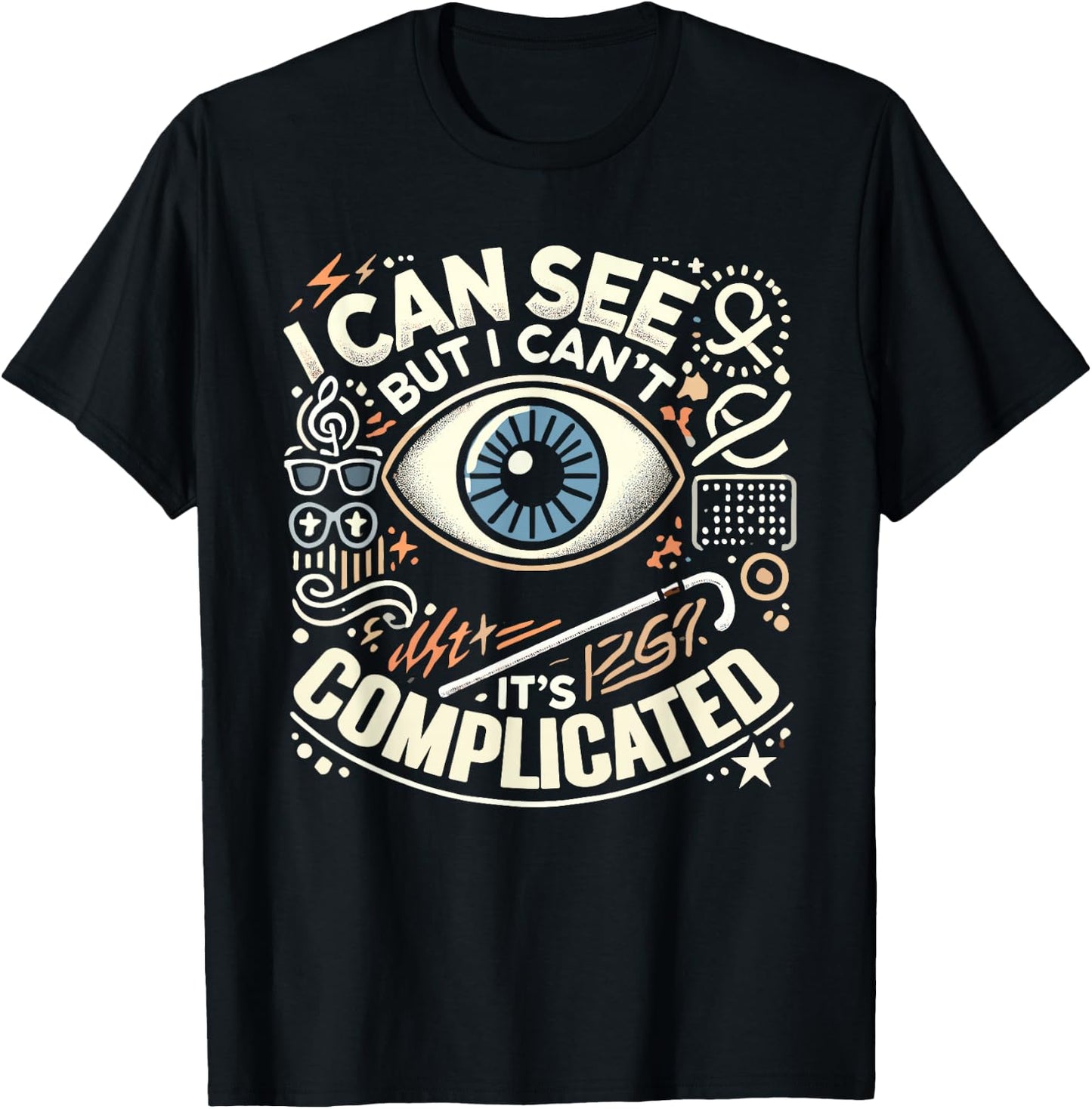 Blind Life Visually Impaired Legally Blind People Person T-Shirt - T-Shirt | Black