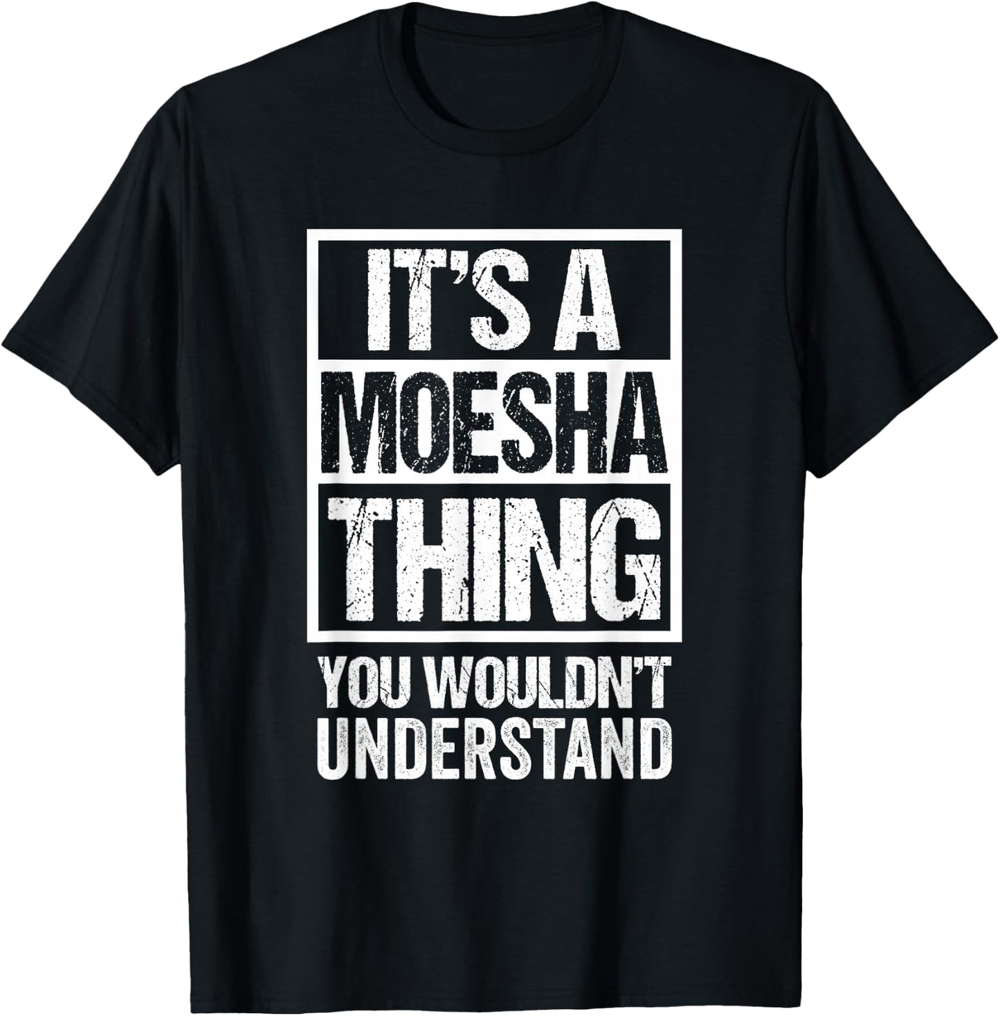 It's A Moesha Thing You Wouldn't Understand First Name T-Shirt - T-Shirt | Black
