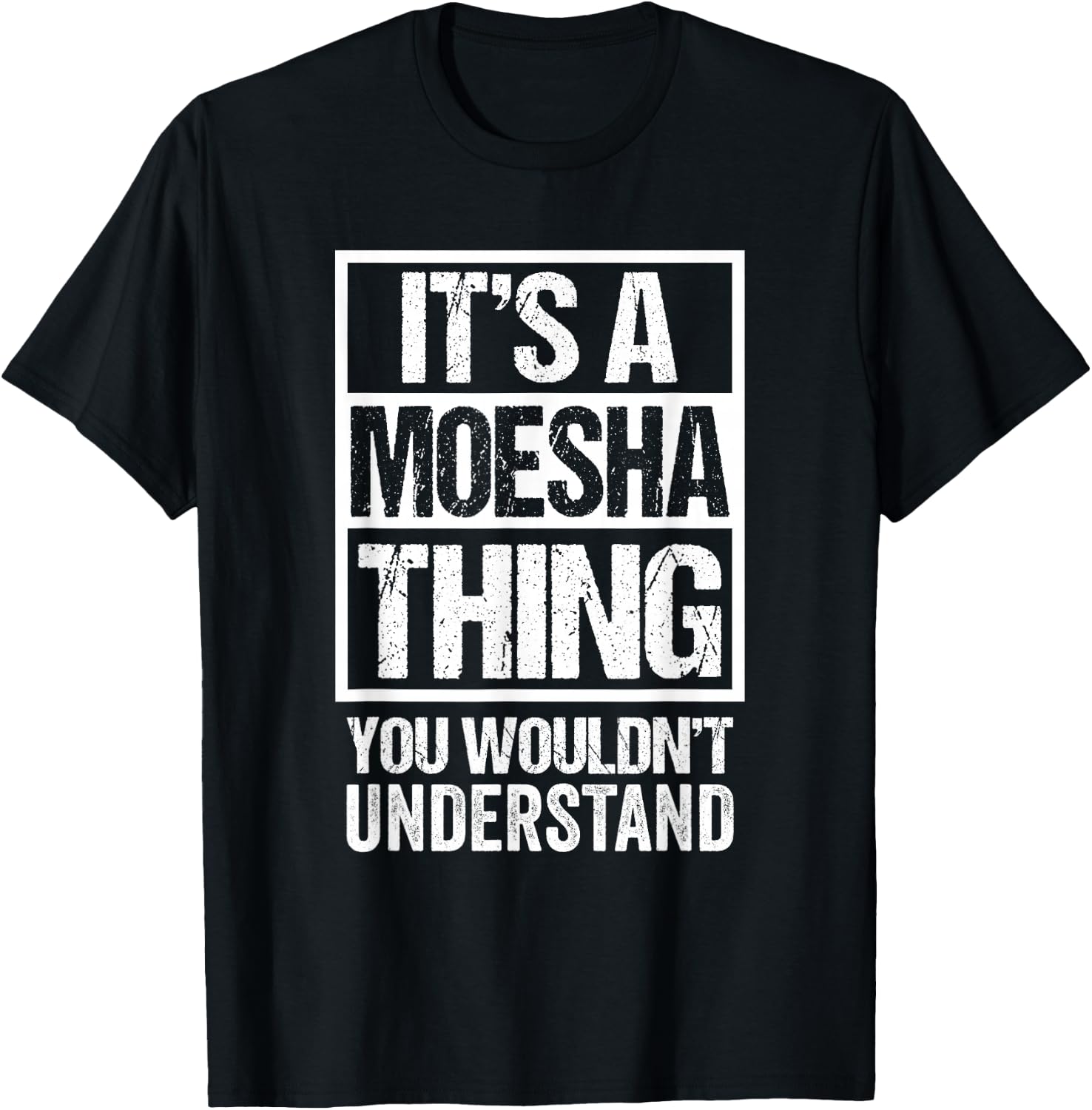 It's A Moesha Thing You Wouldn't Understand First Name T-Shirt - T-Shirt | Black