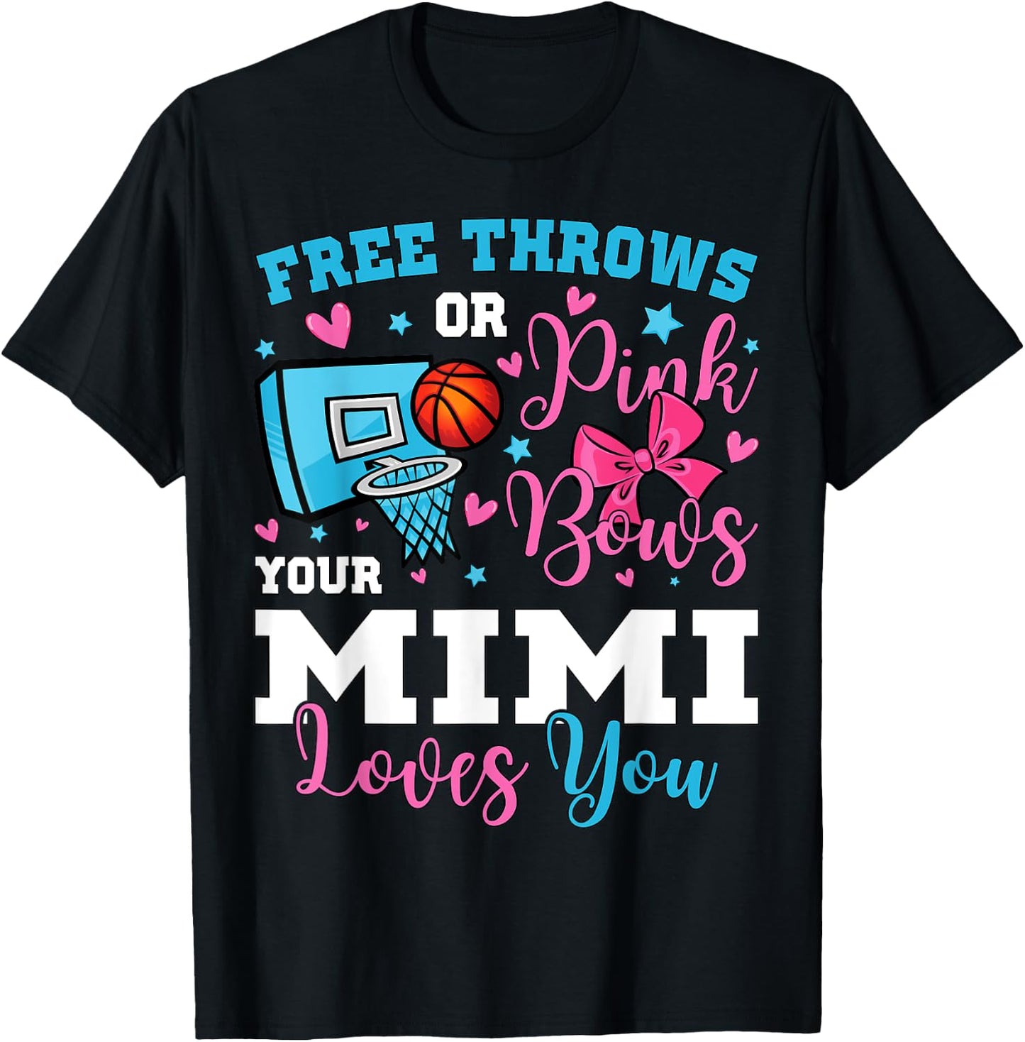 Free Throws or Pink Bows Mimi Loves You Gender Reveal T-Shirt - T-Shirt | Black