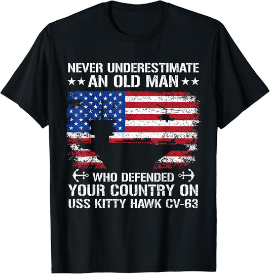 Never Underestimate Old Man US Veteran USS Kitty Hawk CV-63 T-Shirt - T-Shirt | Black