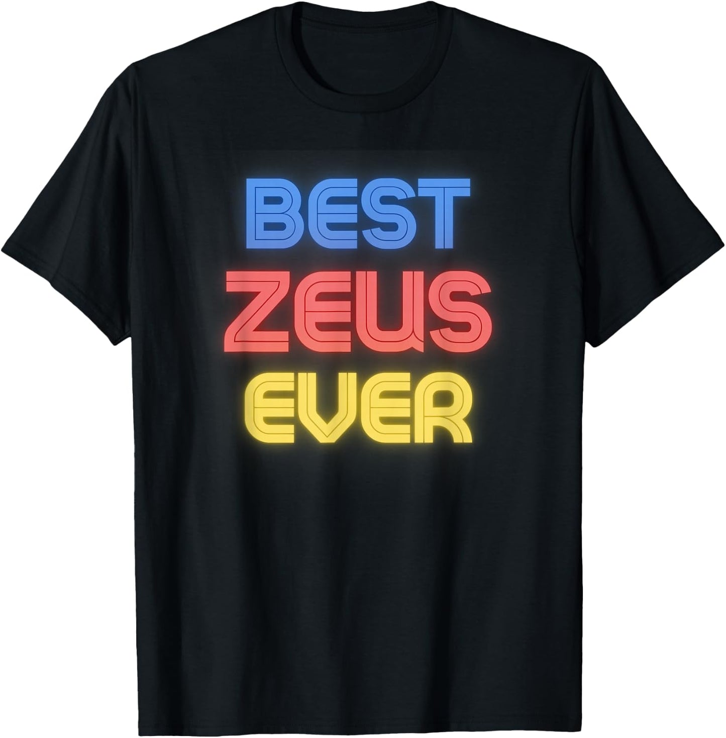 Best Zeus Ever - Funny Zeus Name Zeus T-Shirt - T-Shirt | Black
