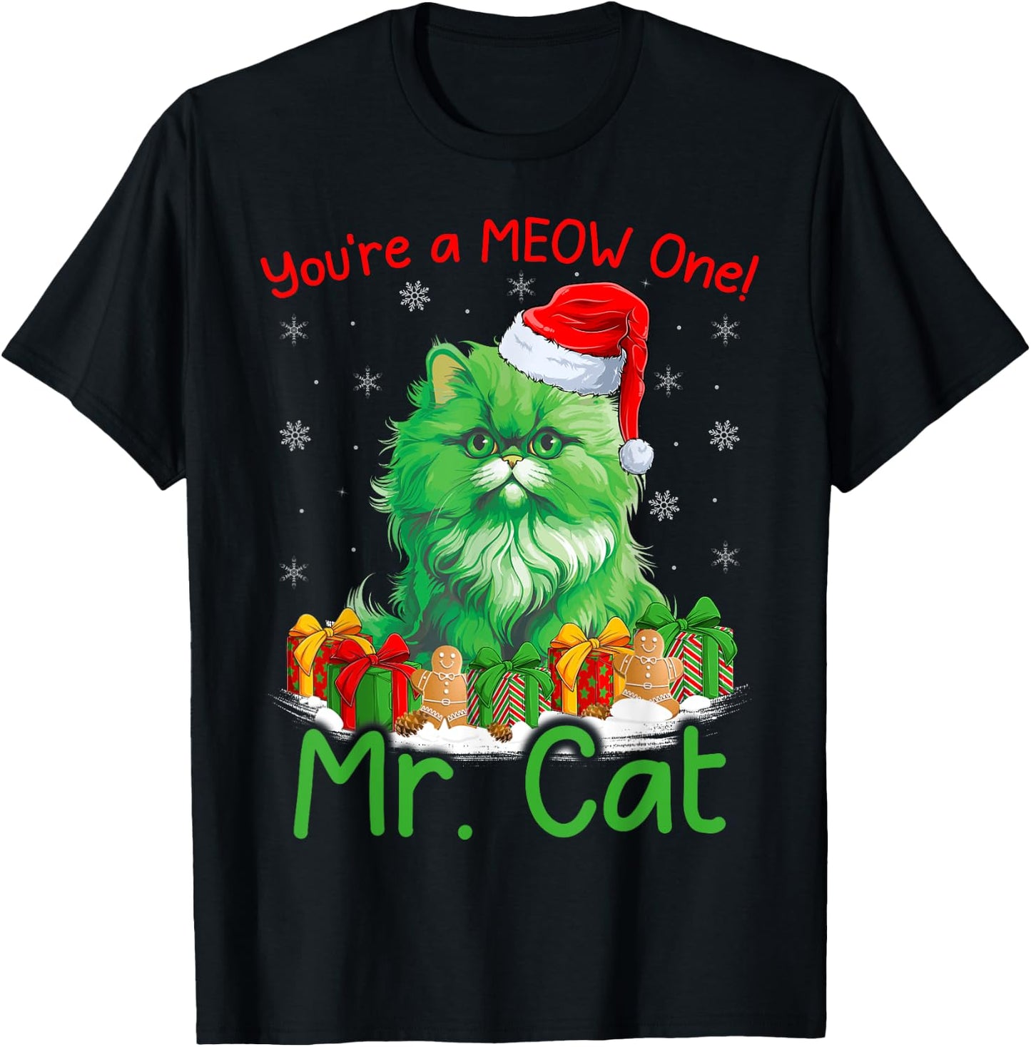 Cat Lover You're A Meow One Mr. Cat Christmas Men Women Kids T-Shirt - T-Shirt | Black