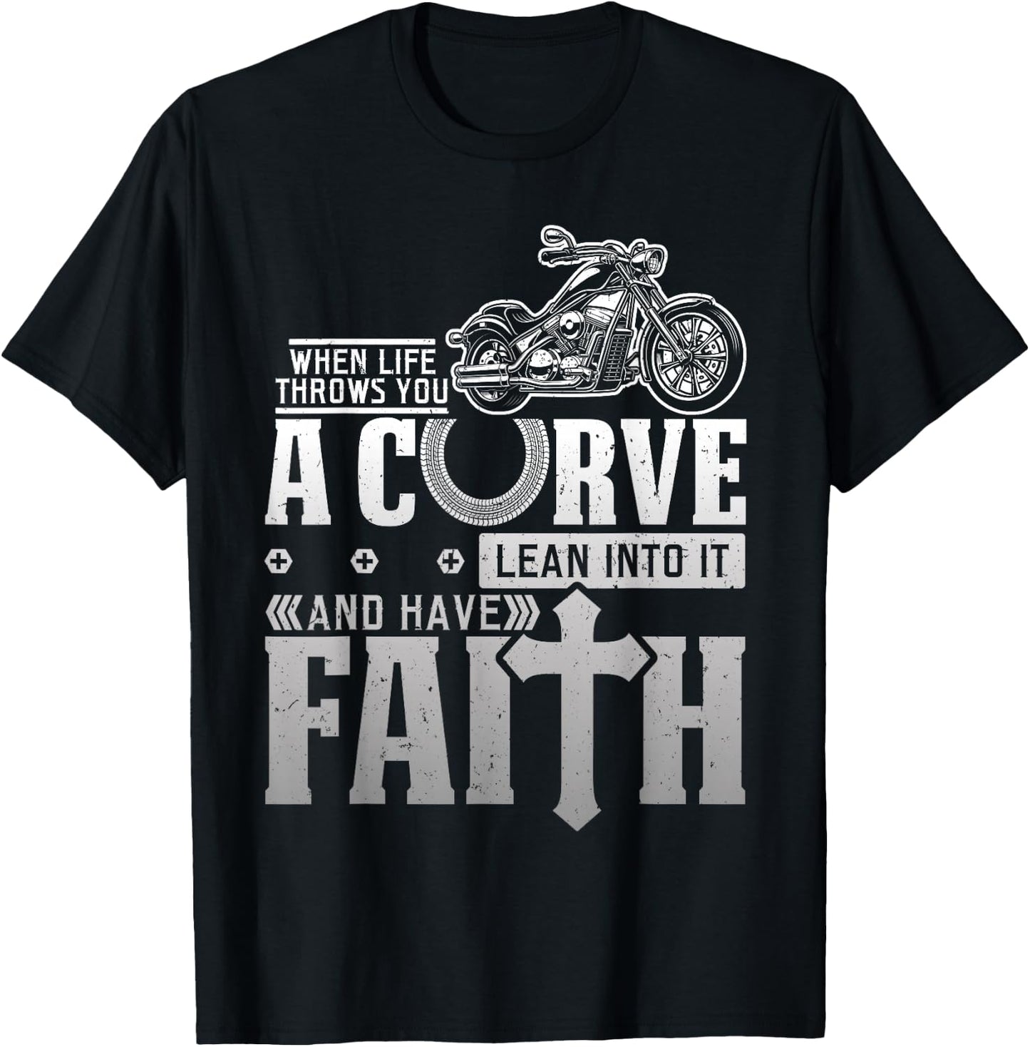 Christian Motorcycle Biker Life Throws You A Curve Faith T-Shirt - T-Shirt | Black