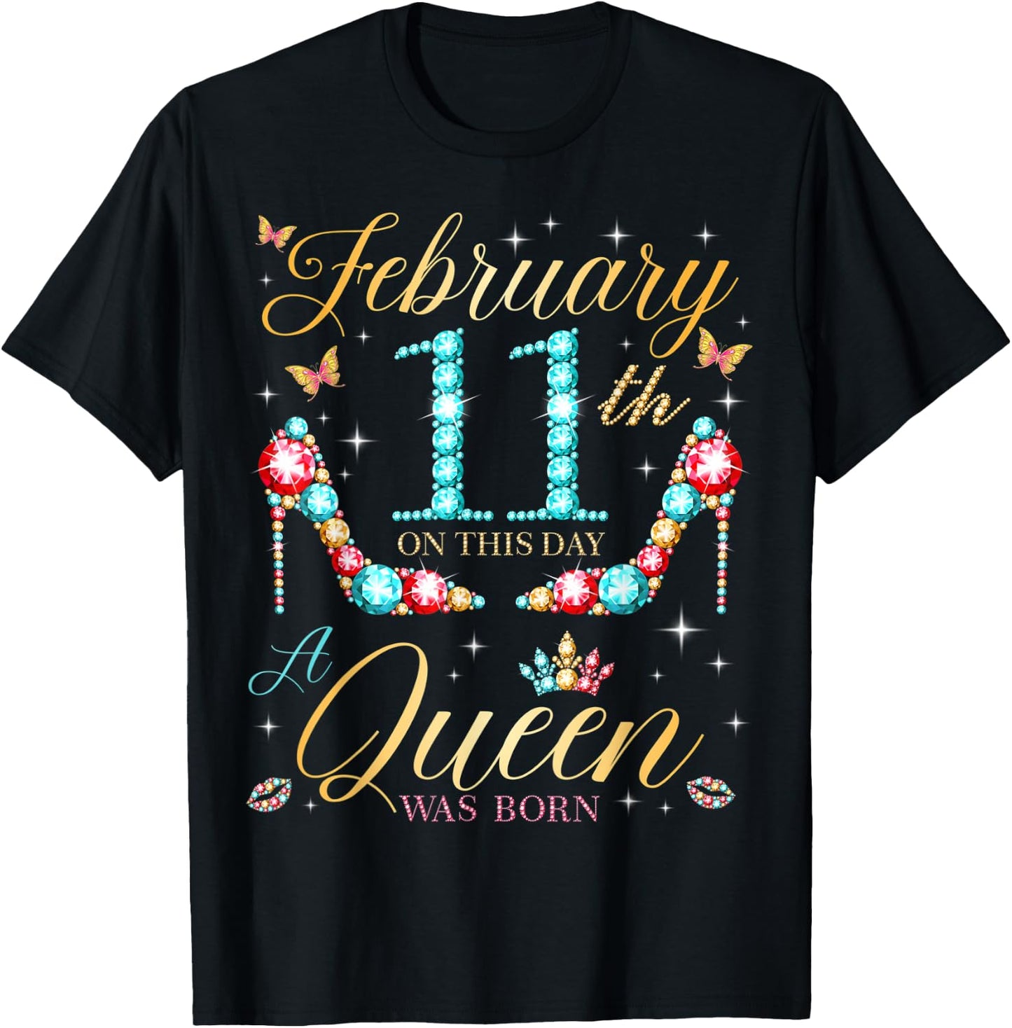 On February 11th A Queen Was Born on February 11 Birthday T-Shirt - T-Shirt | Black