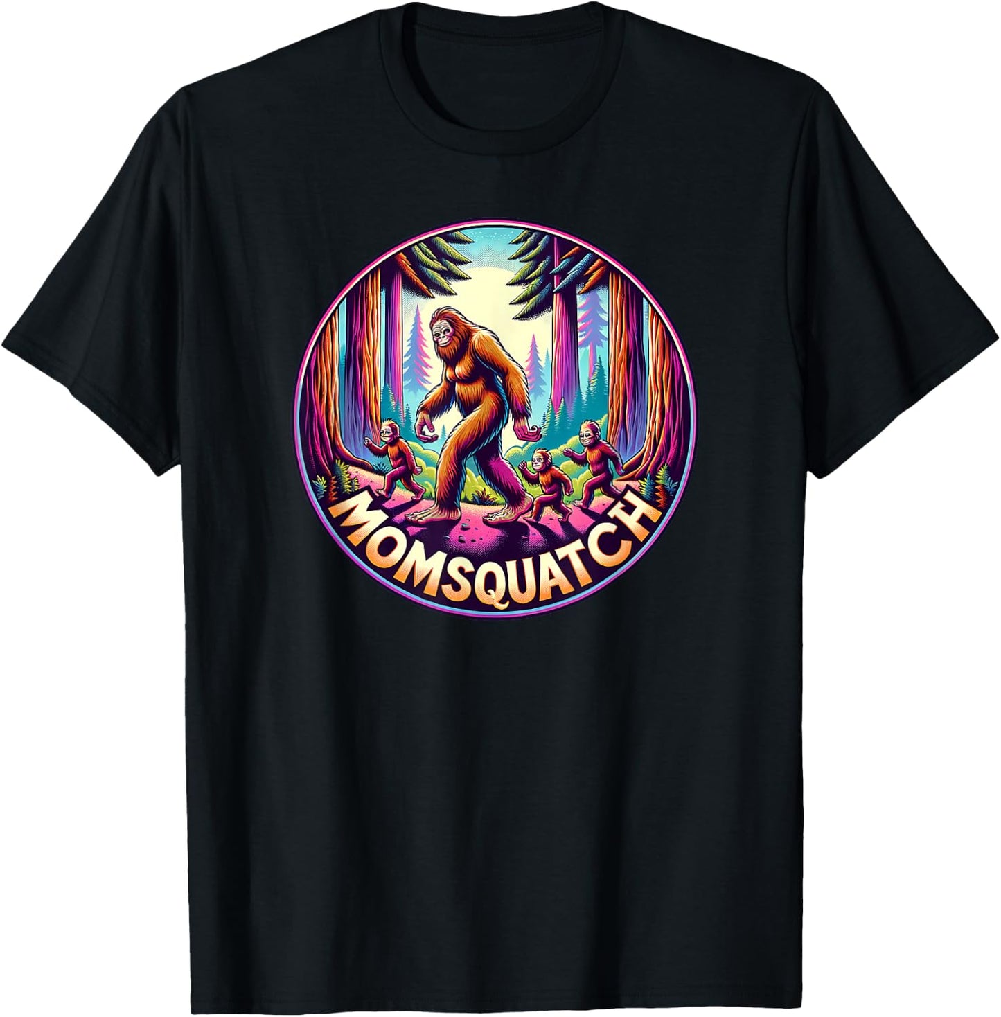 Momsquatch Cryptid Mom Bigfoot Mama Sasquatch Squatch Mother T-Shirt - T-Shirt | Black