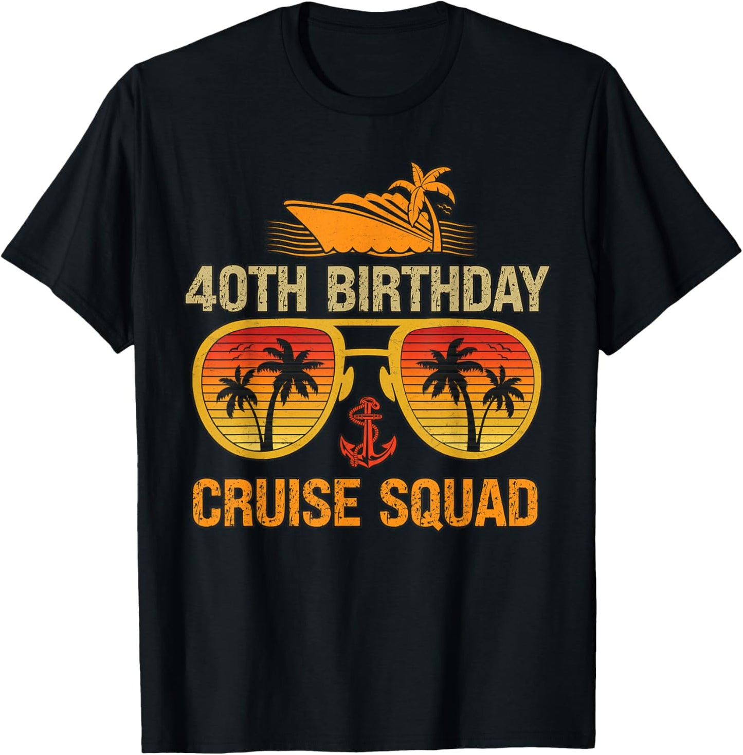 40 Years old Crew 40th Birthday Cruise Squad Matching Party T-Shirt - T-Shirt | Black