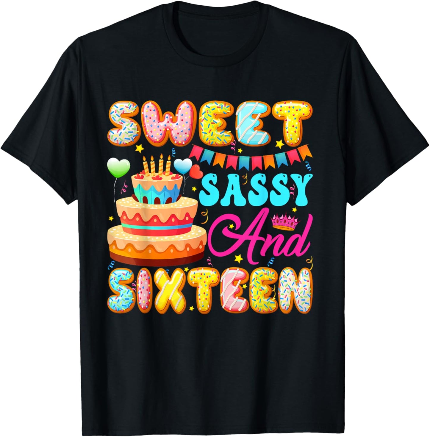 Sweet Sassy & Sixteen 16 Years Old Donut Lover 16th Bday T-Shirt - T-Shirt | Black