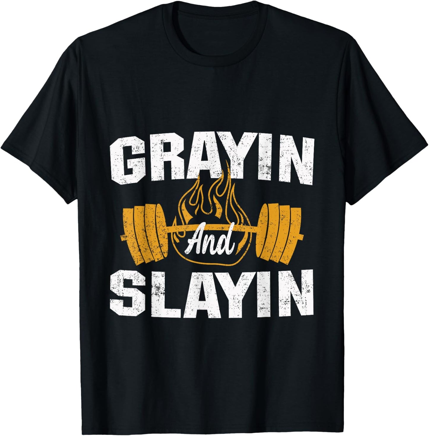 Funny Grayin And Slaying Greyin and Slayin T-Shirt - T-Shirt | Black